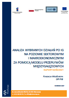 Analiza wybranych działań PO IG na poziomie sektorowym i makroekonomicznym za pomocą modelu przepływ&oacute;w międzygałęziowych