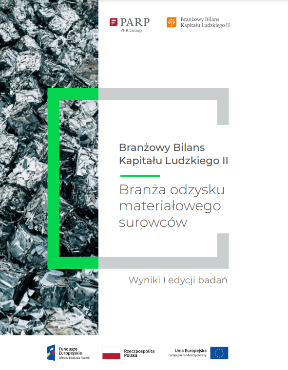 Branżowy Bilans Kapitału Ludzkiego - Branża odzysku materiałowego surowc&oacute;w - Broszura