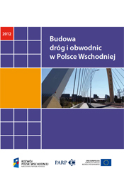 Budowa dr&oacute;g i obwodnic w Polsce Wschodniej