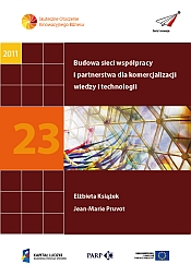 Budowa sieci wsp&oacute;łpracy i partnerstwa dla komercjalizacji wiedzy i technologii