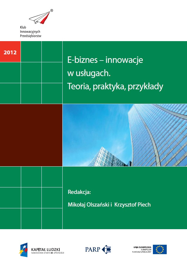 E-biznes &ndash; innowacje w usługach. Teoria, praktyka, przykłady
