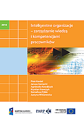 Inteligentne organizacje - zarządzanie wiedzą i kompetencjami pracownik&oacute;w