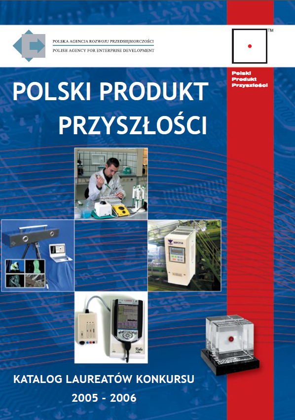 Katalog laureat&oacute;w IX i X edycji Konkursu Polski Produkt Przyszlości