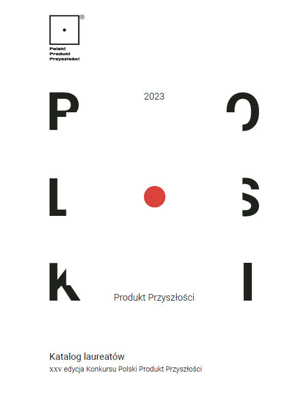 Katalog Laureat&oacute;w XXV Konkursu Polski Produkt Przyszłości