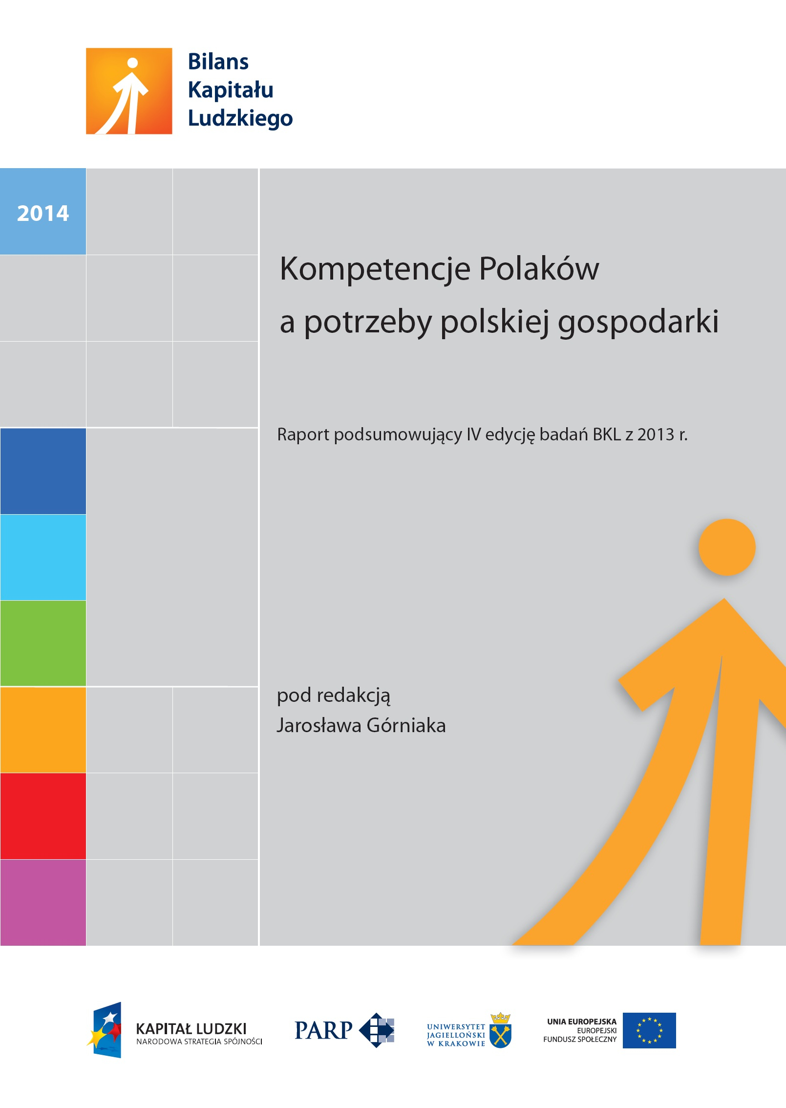 Kompetencje Polak&oacute;w a potrzeby polskiej gospodarki