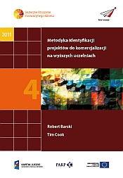 Metodyka identyfikacji projekt&oacute;w do komercjalizacji na wyższych uczelniach