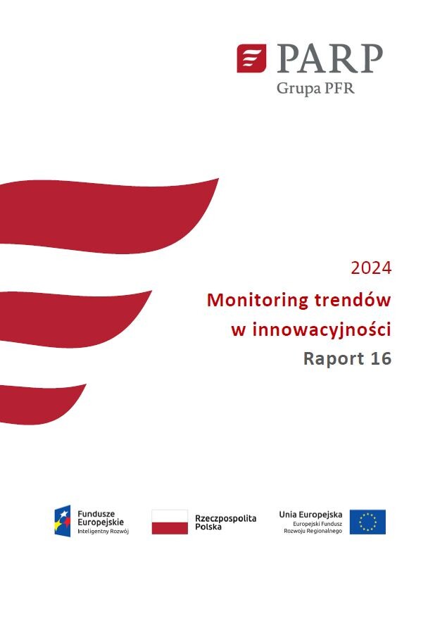 Monitoring trend&oacute;w w innowacyjności Raport 16