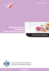 Przedsiębiorczość akademicka. Sp&oacute;łki spin-off w Polsce