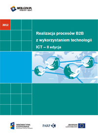 Realizacja proces&oacute;w B2B z wykorzystaniem technologii ICT &ndash; II edycja
