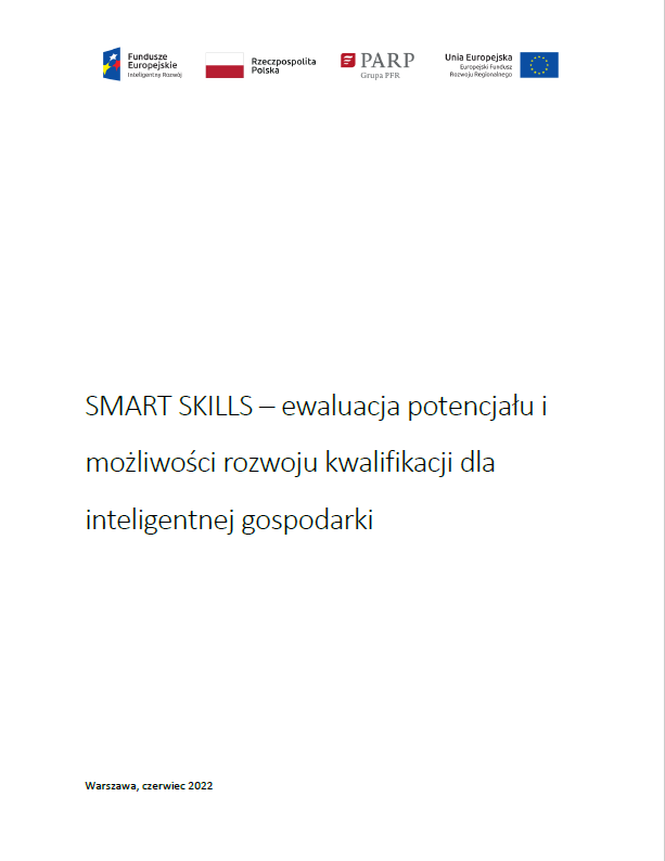 SMART SKILLS &ndash; ewaluacja potencjału i możliwości rozwoju kwalifikacji dla inteligentnej gospodarki