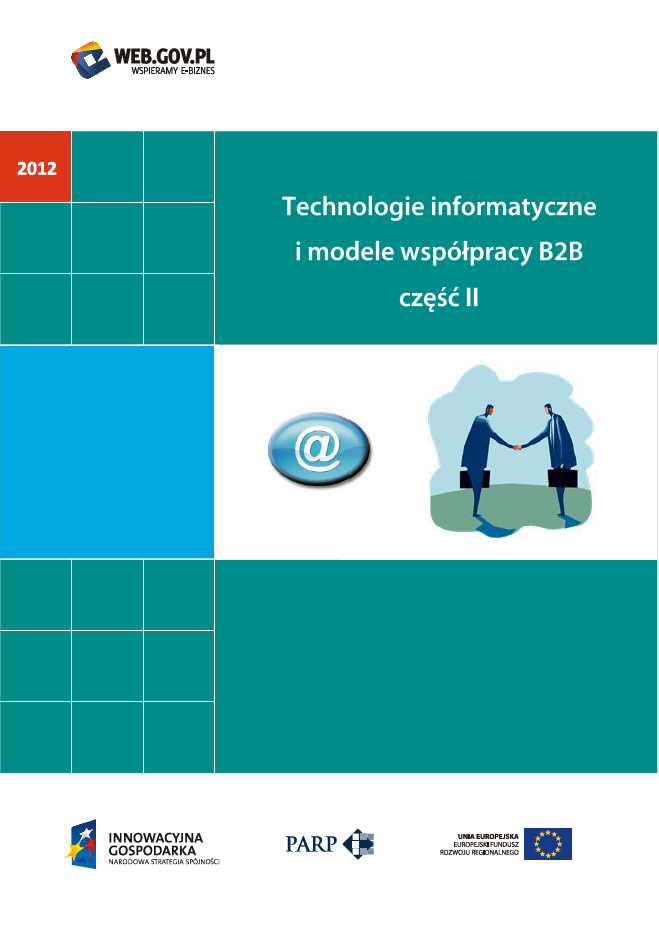 Technologie informatyczne i modele wsp&oacute;łpracy B2B część II
