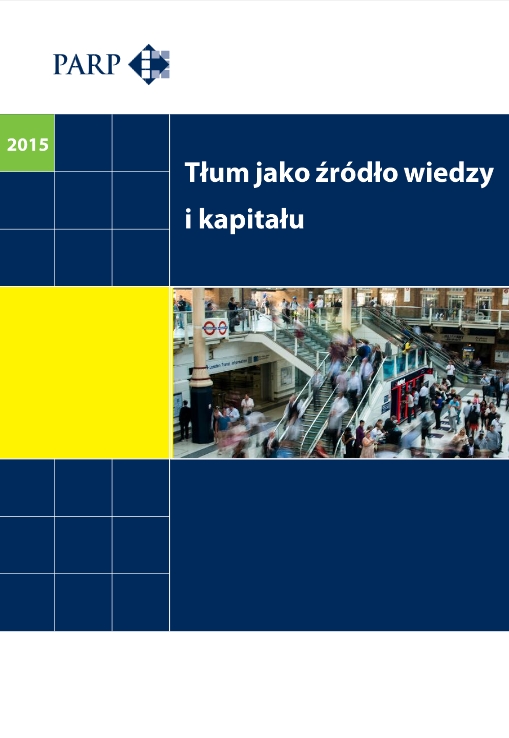 Tłum jako źr&oacute;dło wiedzy i kapitału