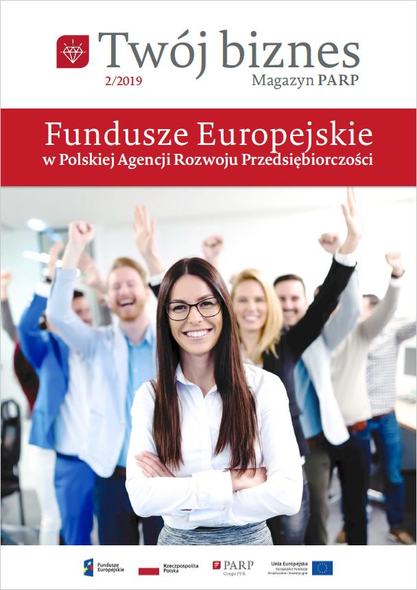 Tw&oacute;j biznes: Fundusze Europejskie w PARP