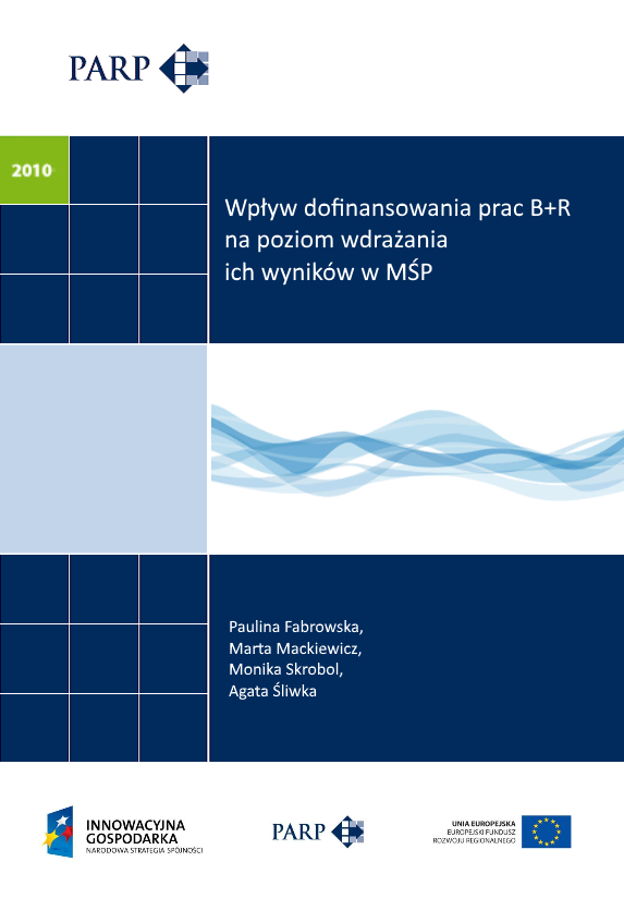 Wpływ dofinansowania prac B+R na poziom wdrażania ich wynik&oacute;w w MŚP